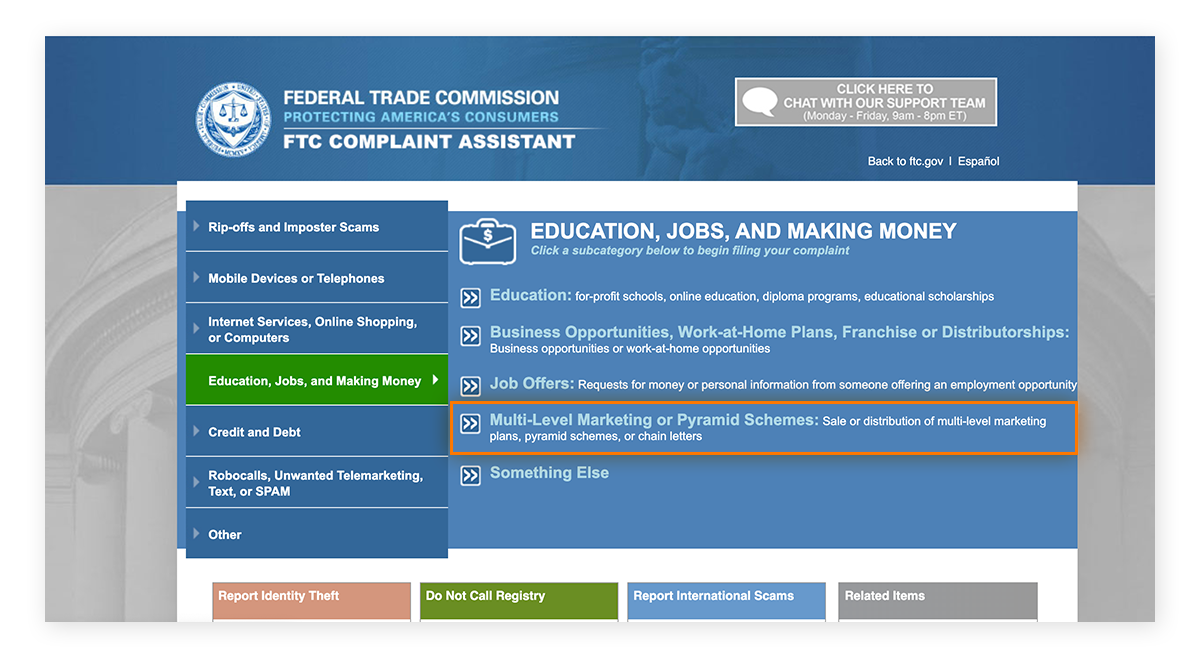 You can report Multi-Level Marketing and Pyramid Schemes on the FTC website