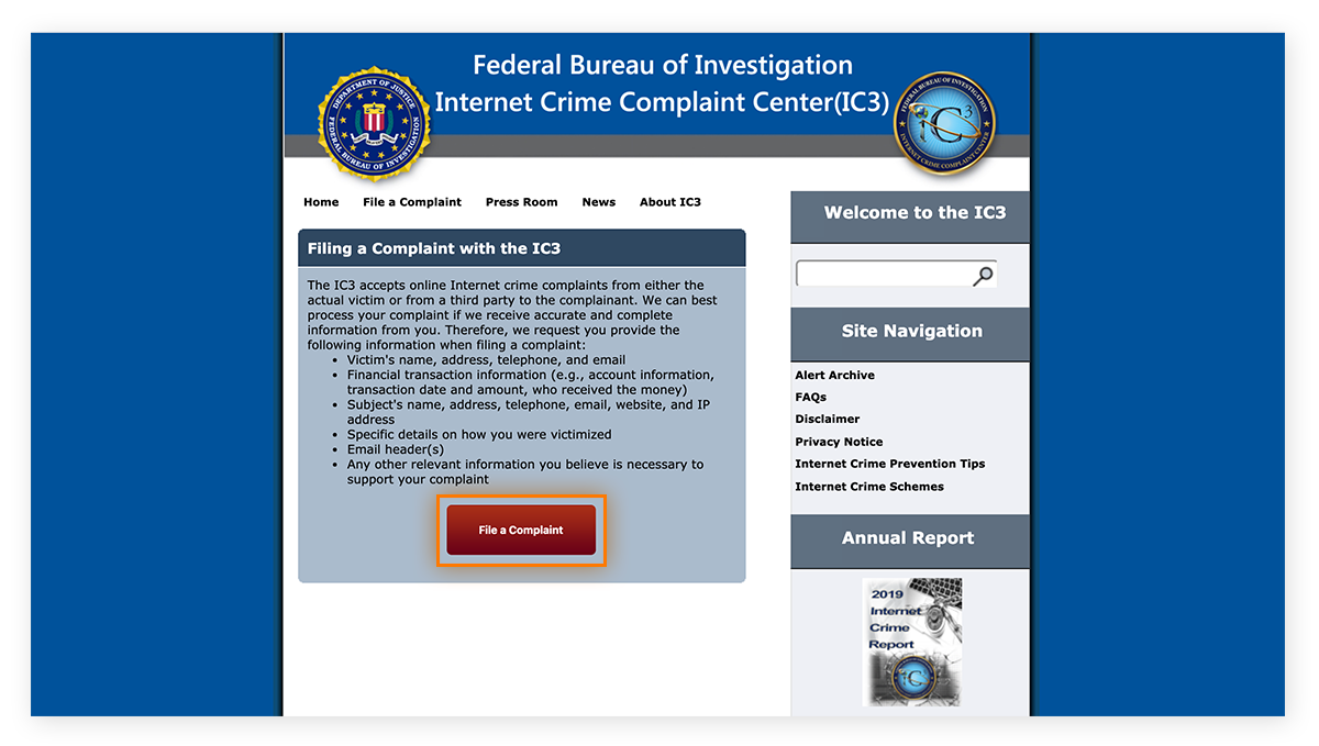 a página Web do Internet Crime Complaint Center tem uma opção para registrar uma reclamação online
