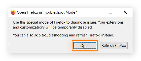 Screenshot of the second dialog box asking to open Firefox in Troubleshoot Mode, with the Open option highlighted.