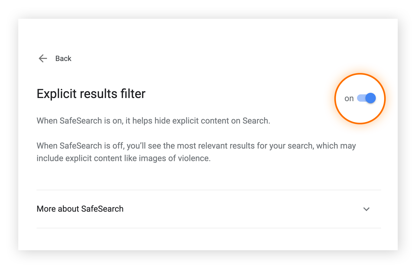 Google SafeSearch is turned on or off using a simple toggle switch on www.google.com/safesearch.